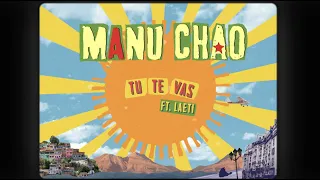 Manu Chao Tu Te Vas Feat Laeti Official Lyric Video 
