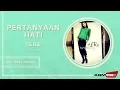 Download Lagu Tere - Pertanyaan Hati | Official Audio