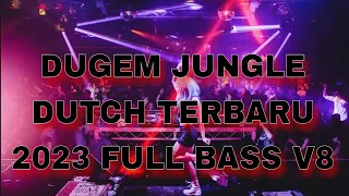 Download DUGEM JUNGLE DUTCH TERBARU 2023 FULL BASS KENCENG V8 !! DJ JUNGLE DUTCH 2023 FULL BASS KENCENG MP3