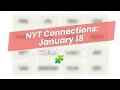 NYT Connections Hints for January 18