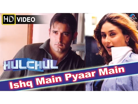 Download MP3 Ishq Main (HD) Full Video Song | Hulchul | Akshaye Khanna, Kareena Kapoor |