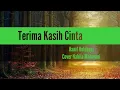 Download Lagu Terima Kasih Cinta-Hanif Hokiboyz|Cover Nabila Maharani (Liriks) #suwandisenlirik #suwandisen