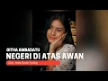 Download Lagu NEGERI DI ATAS AWAN - GITHA AMBADATU  (OFFICIAL MUSIC VIDEO)