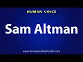How To Pronounce Sam Altman