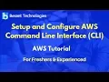 Setup and Configure AWS Command Line Interface CLI AWS Tutorial For Beginners