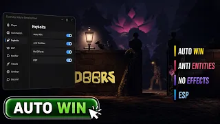 DOORS Script AUTO WIN ANTI ENTITIES NO EFFECTS ESP More 2026