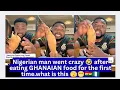Why are Nigerians behaving like this whenever they travel to eat Ghana food 😳.must you finish it?