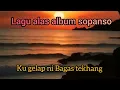 Download Lagu lagu alas : ku gelap ni Bagas tekhang