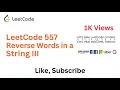 LeetCode 557 Reverse Words in a String III FAANG Interview Question