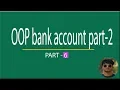 OOP bank account part-2