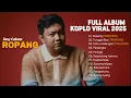 Lagu Ropang (Deny Caknan) // Koplo Viral 2025 Full Album