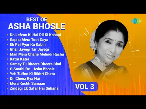 Download MP3 Asha Bhosle Hit Songs | Do Lafzon Ki Hai Dil Ki Kahani | O Saathi Re | Dil Cheez Kya Hai | Non-Stop