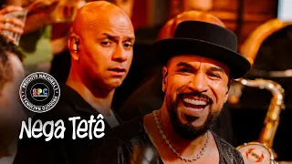 Nega Tetê - Só Pra Contrariar - Produto Nacional Vol. 3