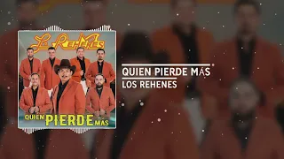 Los Rehenes - "Quién Pierde Más" (Audio)