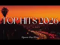 Lagu Spotify Hits 2026 - Trending Pop Hits 2026 🎧 🎶 New Songs 2026 🔥 TikTok Hits Collection