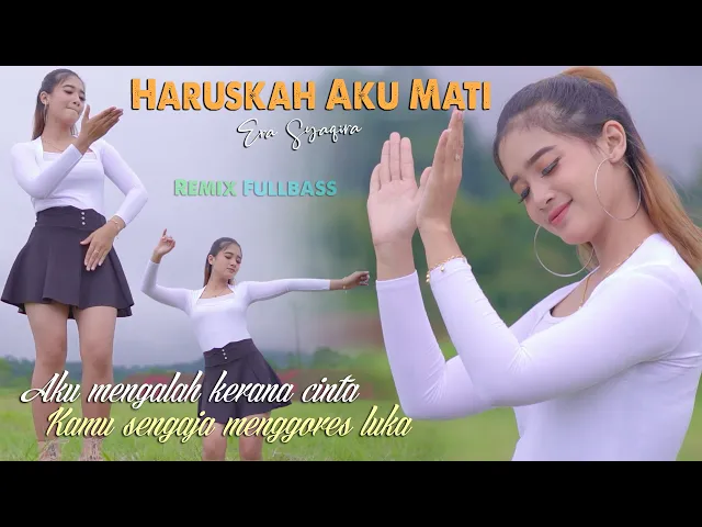 Download MP3 HARUSKAH AKU MATI  (dj remix) - ERA SYAQIRA  //  Haruskah Diriku Mati Agar Kau Bisa Hargai