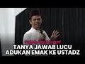 Lagu TANYA JAWAB UAS LUCU TERBARU | Berani Adukan Emak Ke UAS Ini Akibatnya - Ustadz Abdul Somad