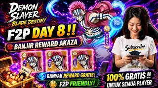 daily f2p day 8 banjir reward akaza demon slayer mobile 3d