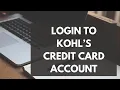 Kohls Credit Card Login Tutorial - How to Sign in to MyKohlsCard com Account 2023