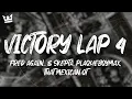 Download Lagu Fred again.. - Victory Lap Four (That Mexican OT Version) (Lyrics)