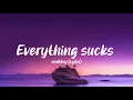 Everything sucks - Vaultboy(Lyrics)
