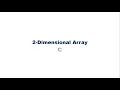 Two Dimensional Arrays KTU S2 EST 102 Programming in C