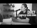 Download Lagu SAMPAI KE UJUNG DUNIA - DIRLY (Cover by Geraldo Rico)