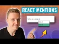 React Mentions - Building React Autocomplete Input for Comments