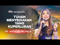 Lagu TUHAN MENYEDIAKAN YANG KUPERLUKAN | PS. NATALIA MICHELA | DOA SIANG KITA