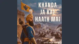 khanda ja kae haath mai