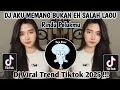 Download Lagu DJ AKU MEMANG BUKAN EH SALAH LAGU VIRAL TIKTOK || RINDU PELUKMU CHAEROEL SOUND TIKTOK !!!