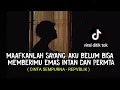 Download Lagu maafkanlah sayang aku belum bisa memberimu (CINTA SEMPURNA - REPVBLIK) tik tok cover agusriansyah