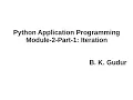 Python Application Programming-Module 2 Part1-Iteration Loops and strings