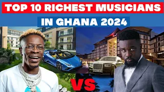 top 10 richest musicians in ghana 2024