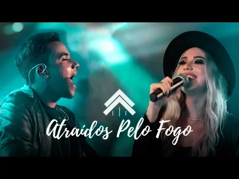 Clipe de Atraídos Pelo Fogo - Casa Worship