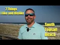 Topsail Beach NC 7 Likes and Dislikes