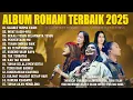 Lagu Lagu Rohani JCC Worship, Symhpony Worship \u0026 UNDVD DLL (Lirik) Lagu Rohani Kristen Terbaru 2025