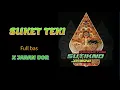Download Lagu DJ SUKET TEKI X JARAN DOR