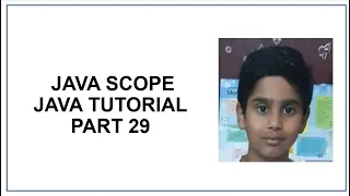 Java Scope Method Scope Block Scope Java Programming Java tutorial Part 29