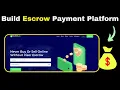 How to Create an Escrow Payment Website - Step-by-Step Guide