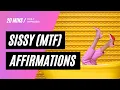 Sissy Affirmations - MTF