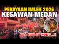 Lagu Imlek 2026 Medan Meledak! Ribuan Orang Tumpah di Jalan Kesawan, Ada Sun Go Kong!