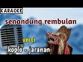 Download Lagu Senandung rembulan ( karaoke ) versi koplo - jaranan