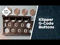 Klipper Gcode Buttons Guide