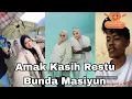 AMAK BUYA  KASIH RESTU BUNDA FAUZANA DAN MASIYUN