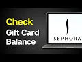 How to Check Sephora Gift Card Balance