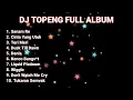 Download Lagu DJ TOPENG FULL ALBUM FULL BASS