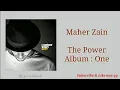 Download Lagu Maher Zain - The Power (Lirik terjemah Indonesia lagu religi) That’s the power of remembering Allah