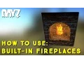 DayZ Standalone How to use Built in Fireplace