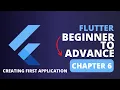 Flutter Beginner to Advance Course Chapter 6 Creating First Application
